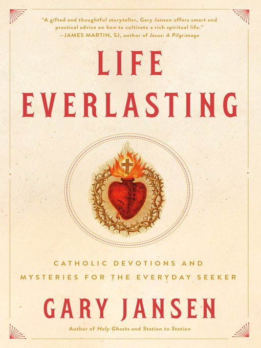 Title details for Life Everlasting by Gary Jansen - Available